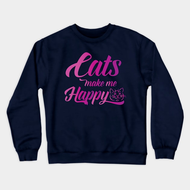 Cats make me Happy Crewneck Sweatshirt by DJOU